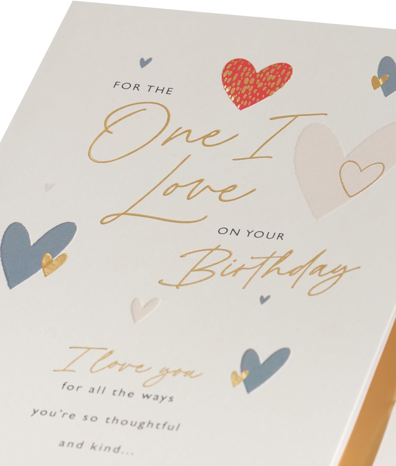 Heartfelt & Hearts Design The One I Love Birthday Card