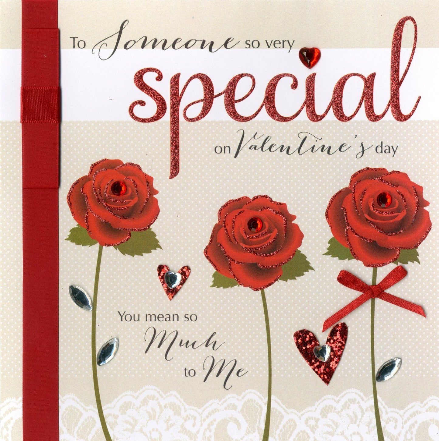 To Someone Special You Mean So Much To Me Valentine's Day Card