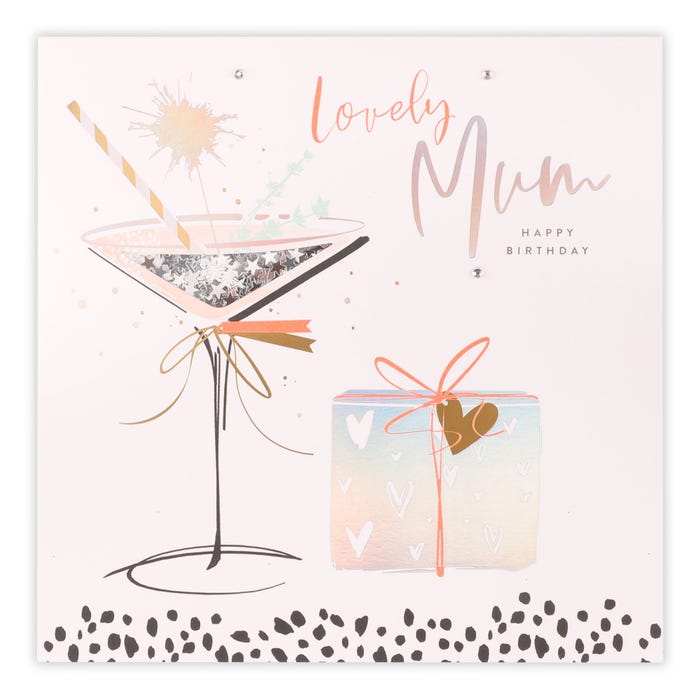 Mum Birthday Card Neon Lustre Cocktail