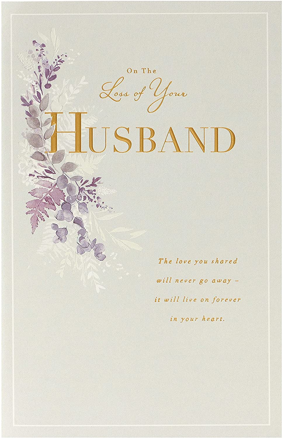 On The Loss of Your Husband Gold Foil Details Sympathy Card