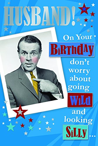 For Husband Wild And Silly Witty Words Birthday Card