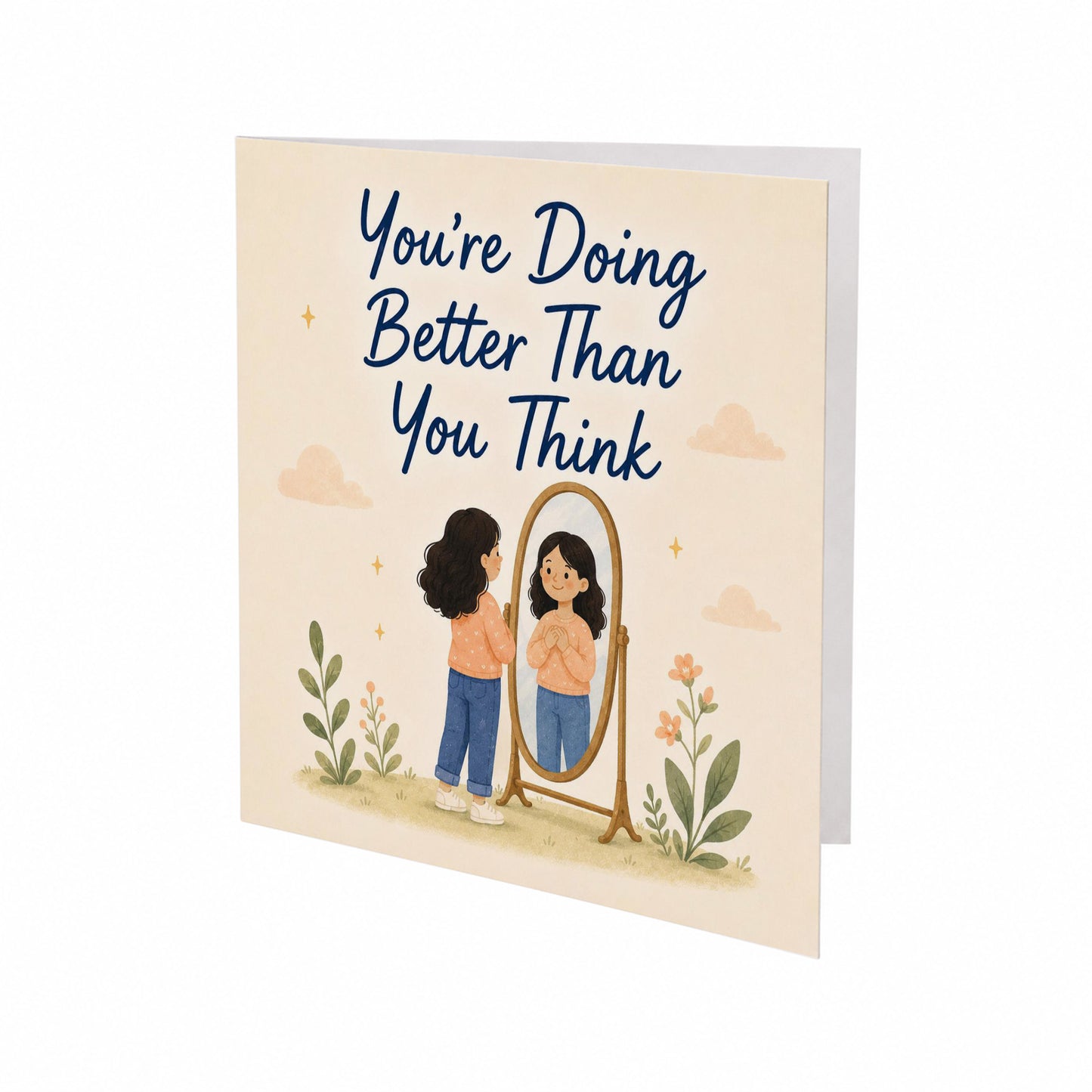 You're Doing Better Than You Think Encouragement Card Self Love, Care, Mental Health, Confidence
