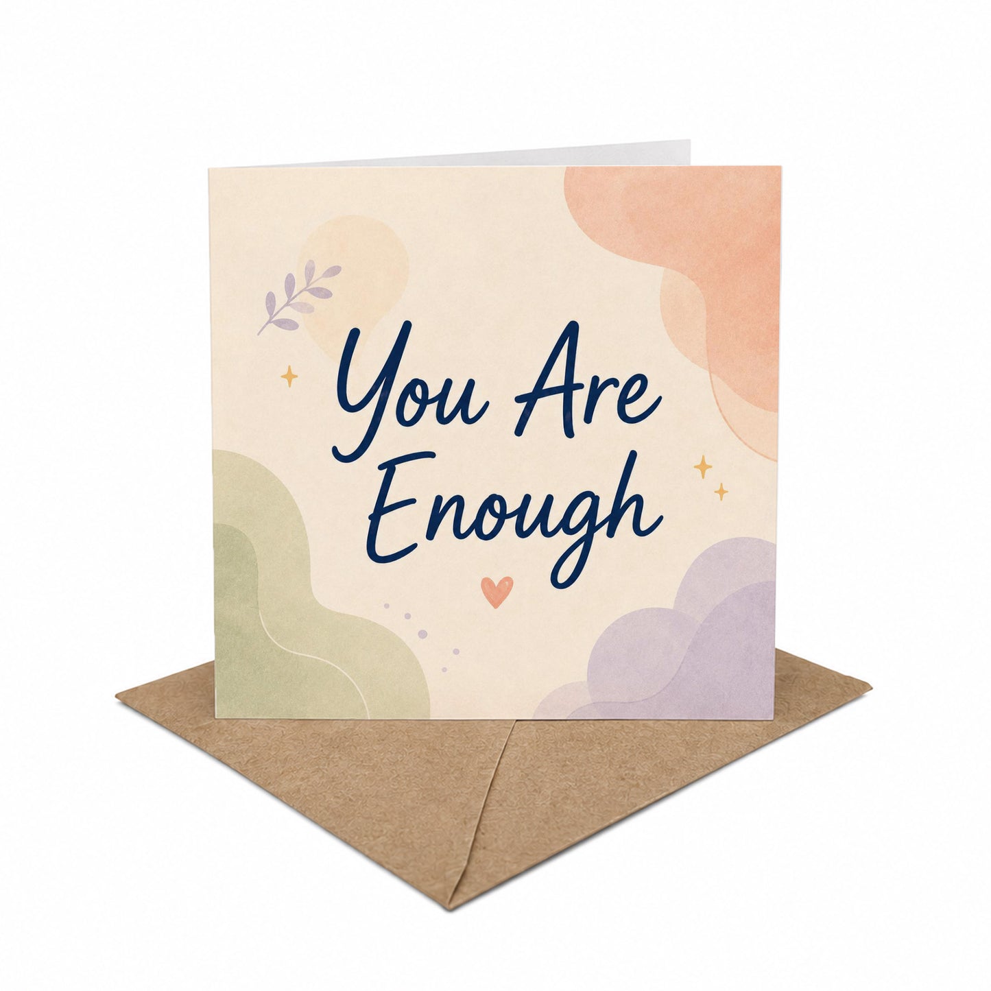 You Are Enough Encouragement Card Self Love, Acceptance, Reassurance Card