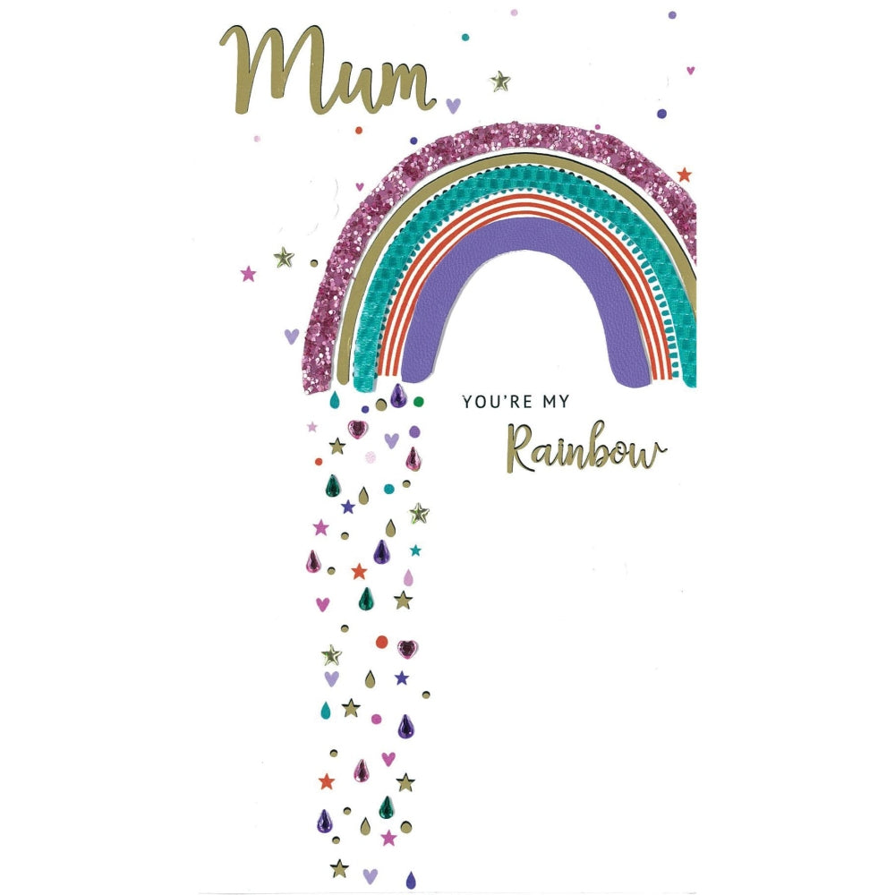 You're My Rainbow Mum, You Shine! Hand-Finished Mother's Day Card