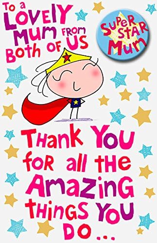From Both of Us Humour Mother's Day Greeting Card with Super Star Mum Badge