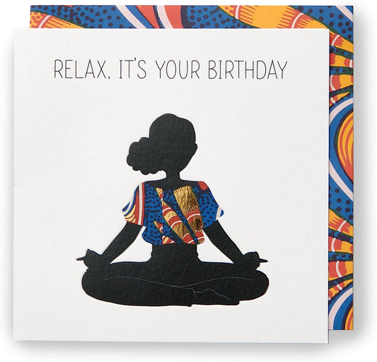 Kindred X Afrotouch Relax It's Your Birthday Open Blank Card