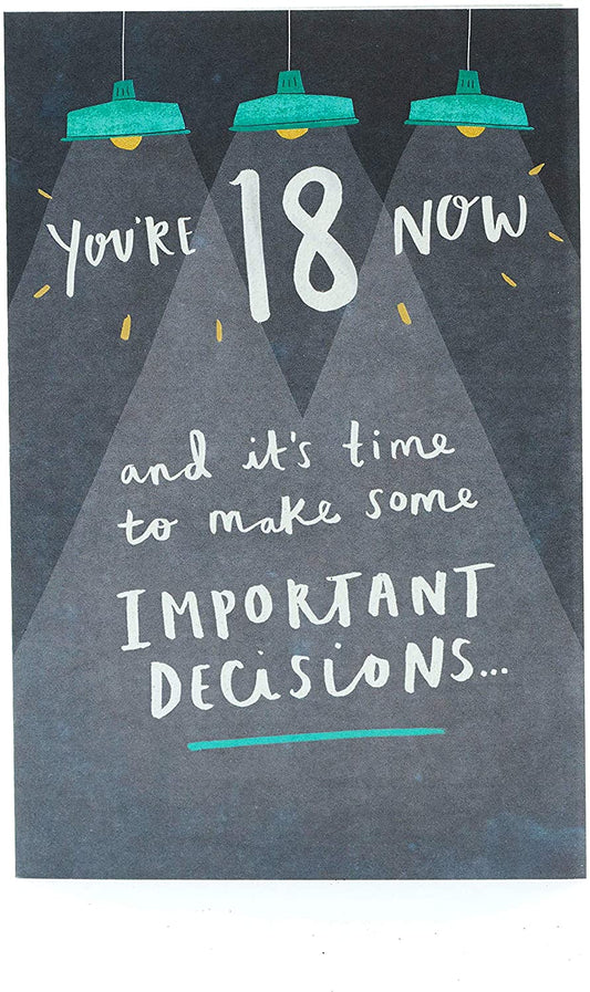 You're 18 Now Important Decisions Funny Birthday Card 
