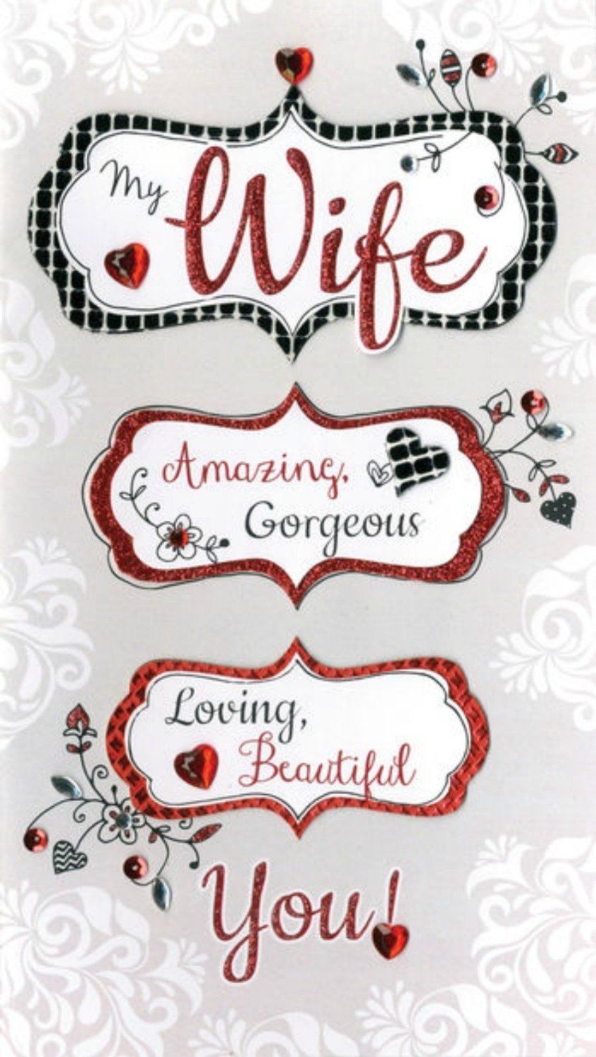 My Wife Amazing, Gorgeous Loving, Beautiful You Luxury Valentine's Day Card
