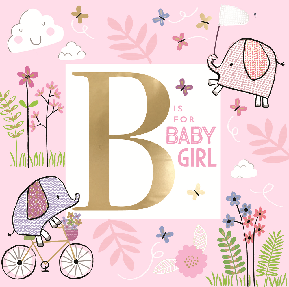 B Is For Baby Girl New Arrival New Baby Congratulations Card