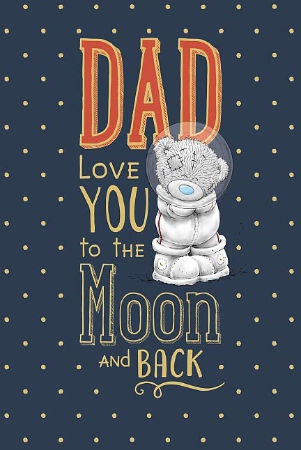 Dad Love You to The Moon an Back Father's Day Card