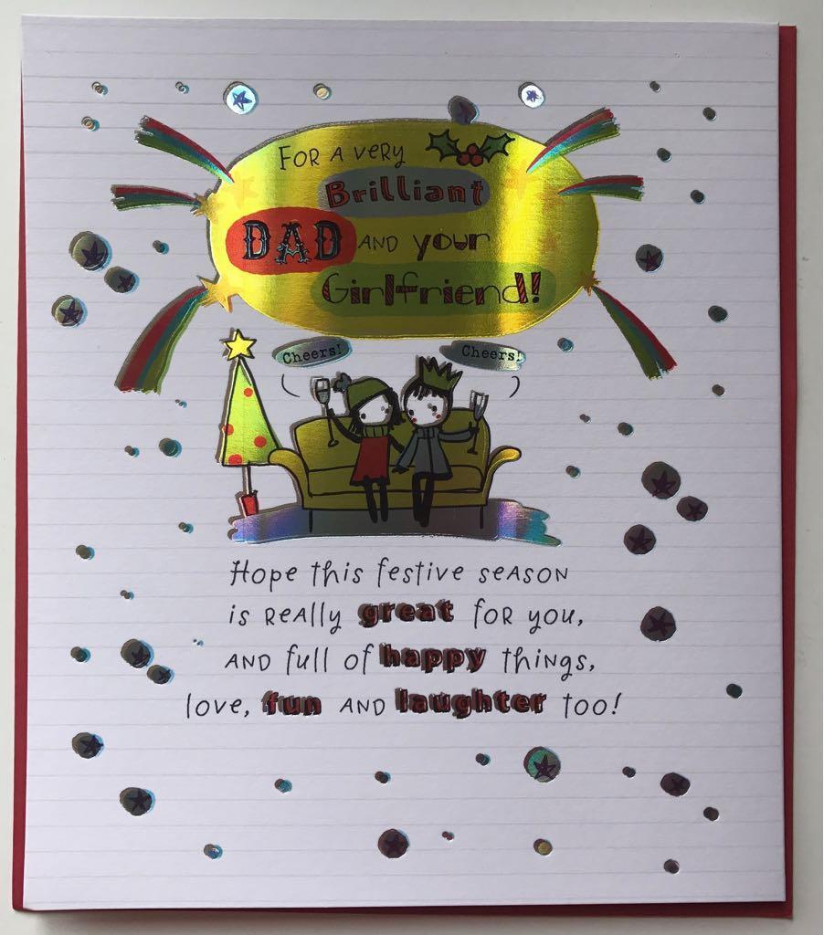 For a very Brilliant DAD and your Girlfriend Christmas Card