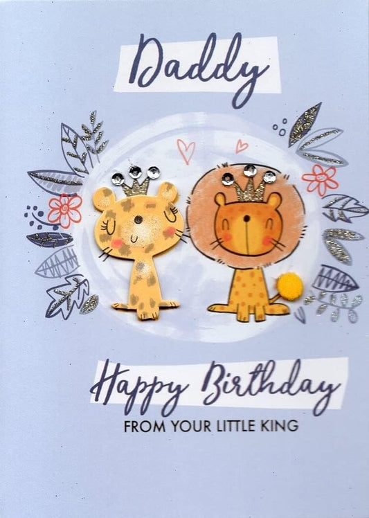 Just To Say From Little King Daddy Birthday Card