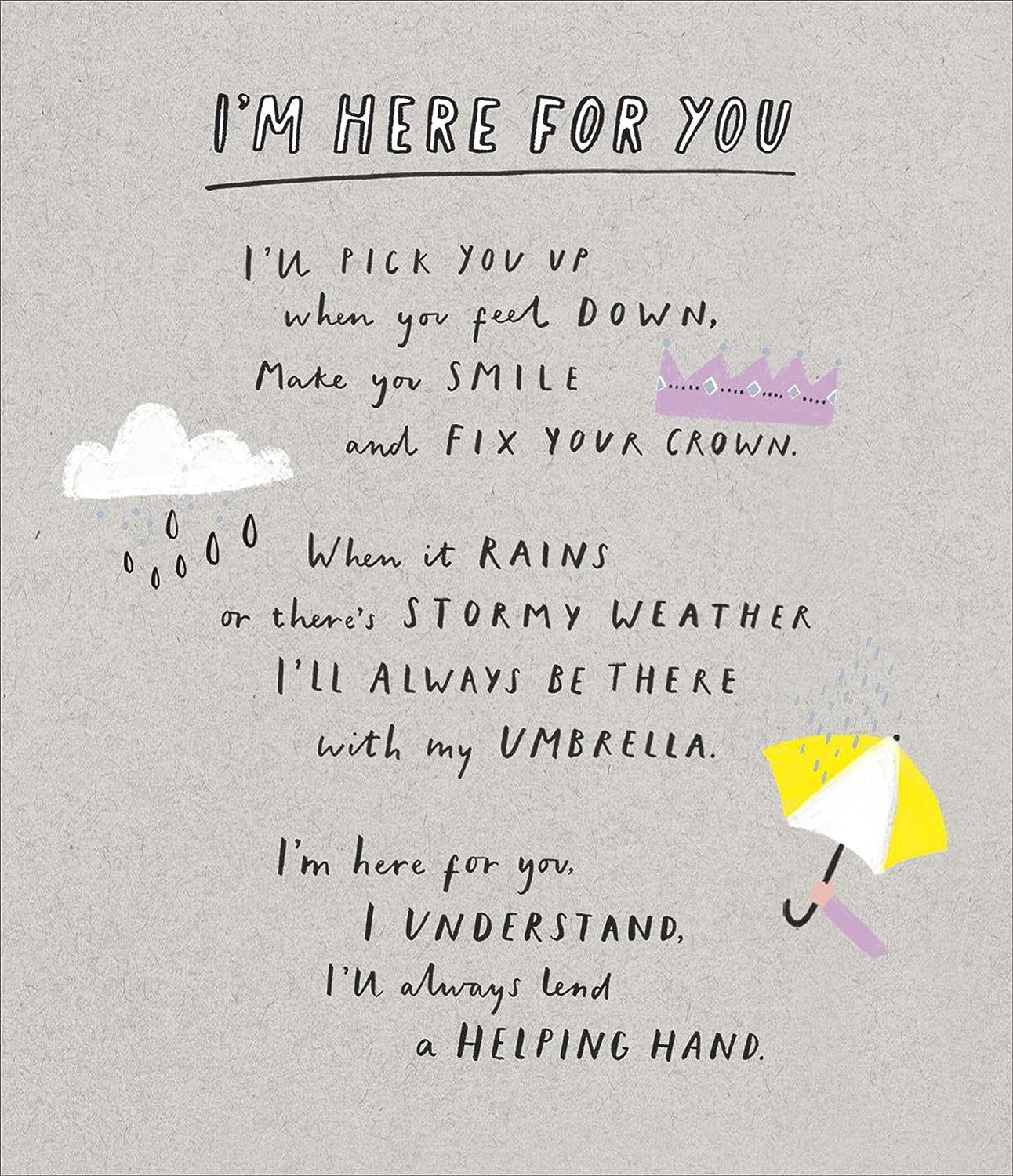 I'm Here For You Make You Smile Blank Greeting Card
