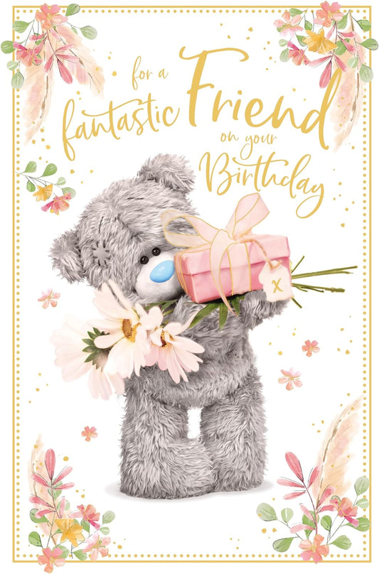 Bear With Gift And Flowers Fantastic Friend Birthday Card