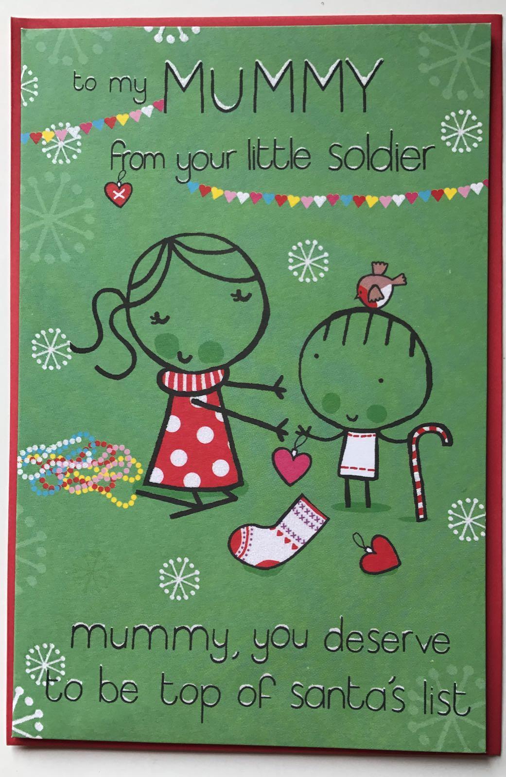 To my Mummy from your Little Soldier Christmas Card