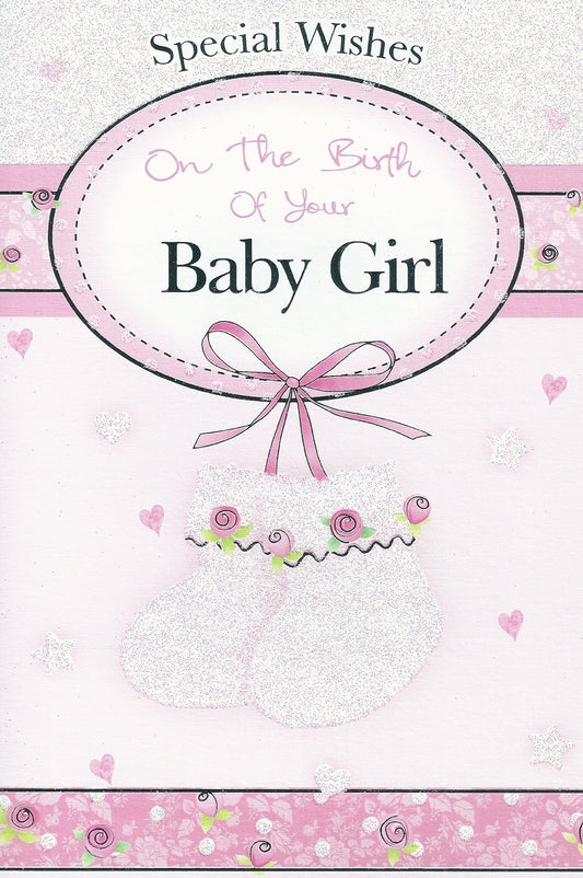 Special Wishes On the Birth of your Baby Girl Card