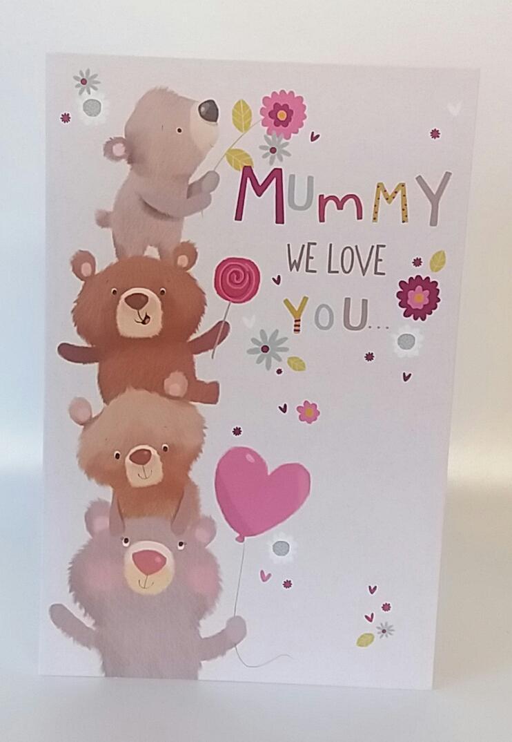 Mummy We Love You Adorable Bears Mother's Day Card From All Of Us