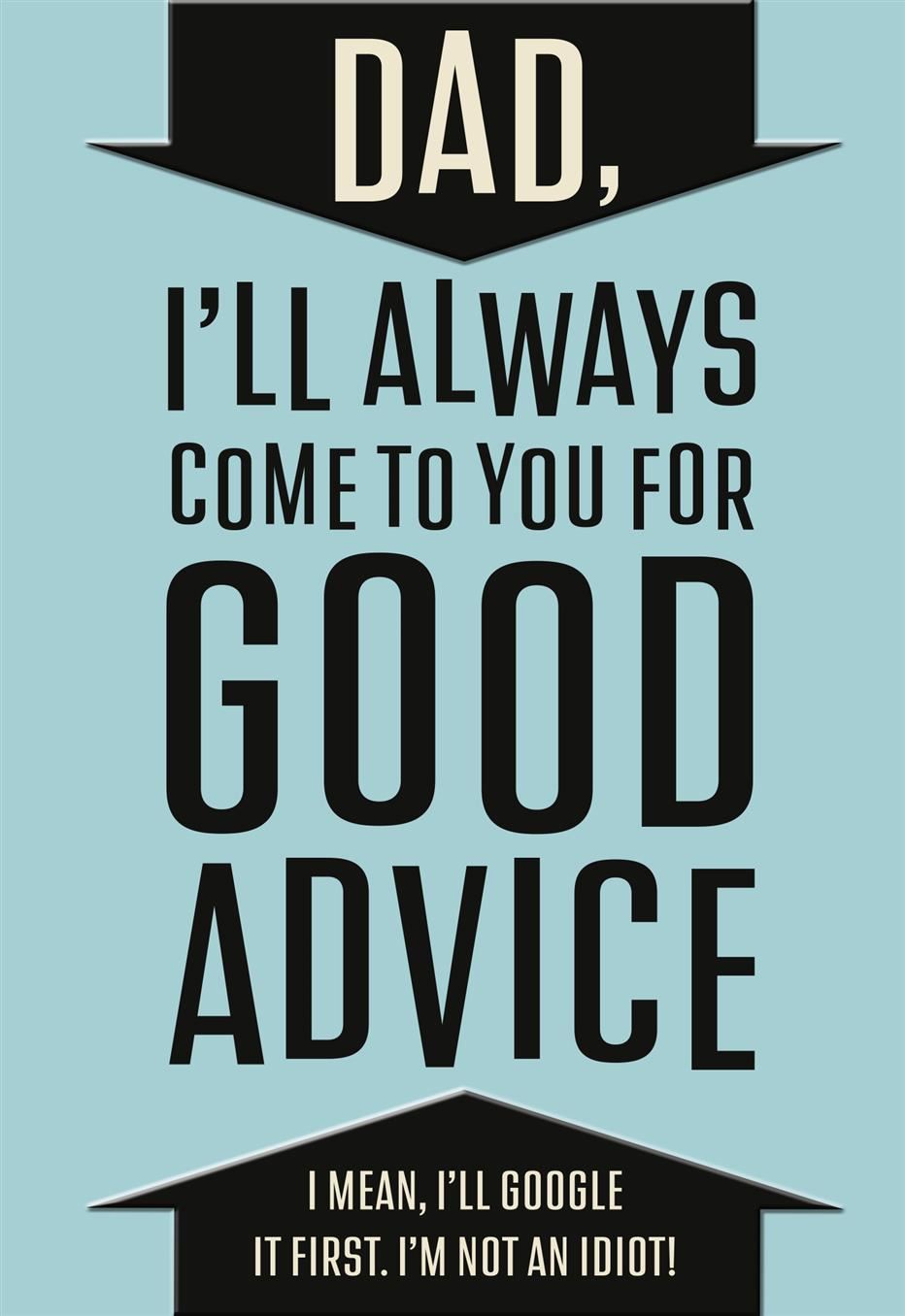 Good Advice Design Dad Father's Day Card