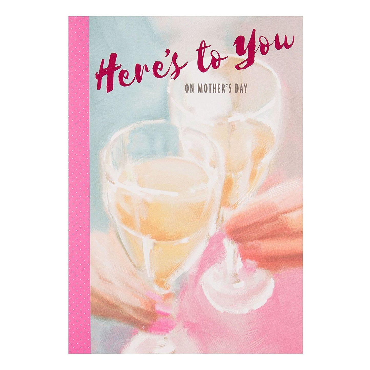 'Here's To You' Open Traditional Mother's Day Card
