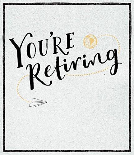 Enjoy Retirement 'You're Retiring' Card 