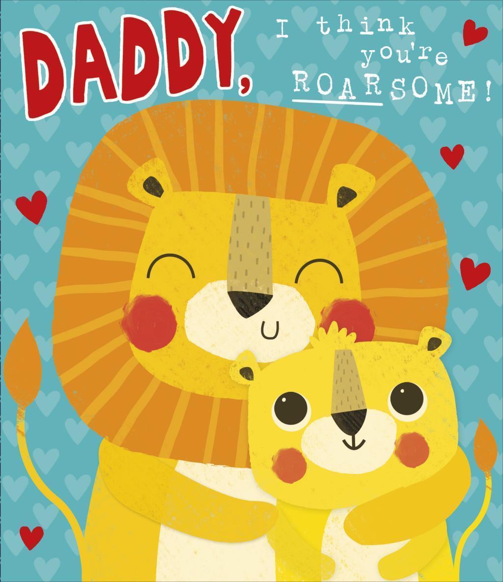 Daddy Cute and Cuddly Roarsome Valentine's Day Card