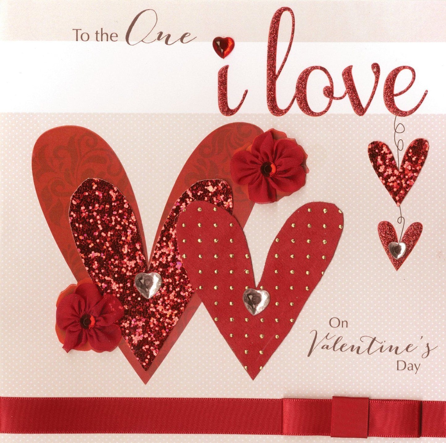 To The One I love Red Hearts Hand Finished Valentine's Day Card
