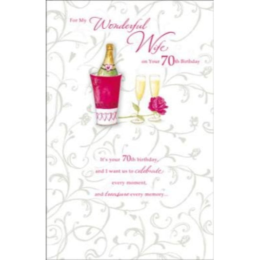 Wonderful Wife 70th Birthday Card Champagne Bottle And Glasses Design 