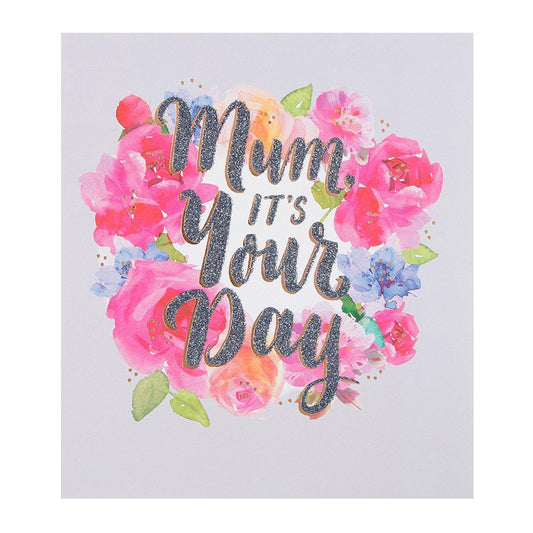 "It's Your Day" Mum Floral Design Silver Foil Finished Mother's Day Card