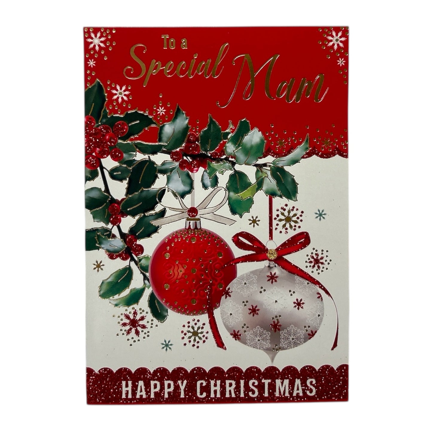 To a Special Mam Holly & Ornaments Christmas Card
