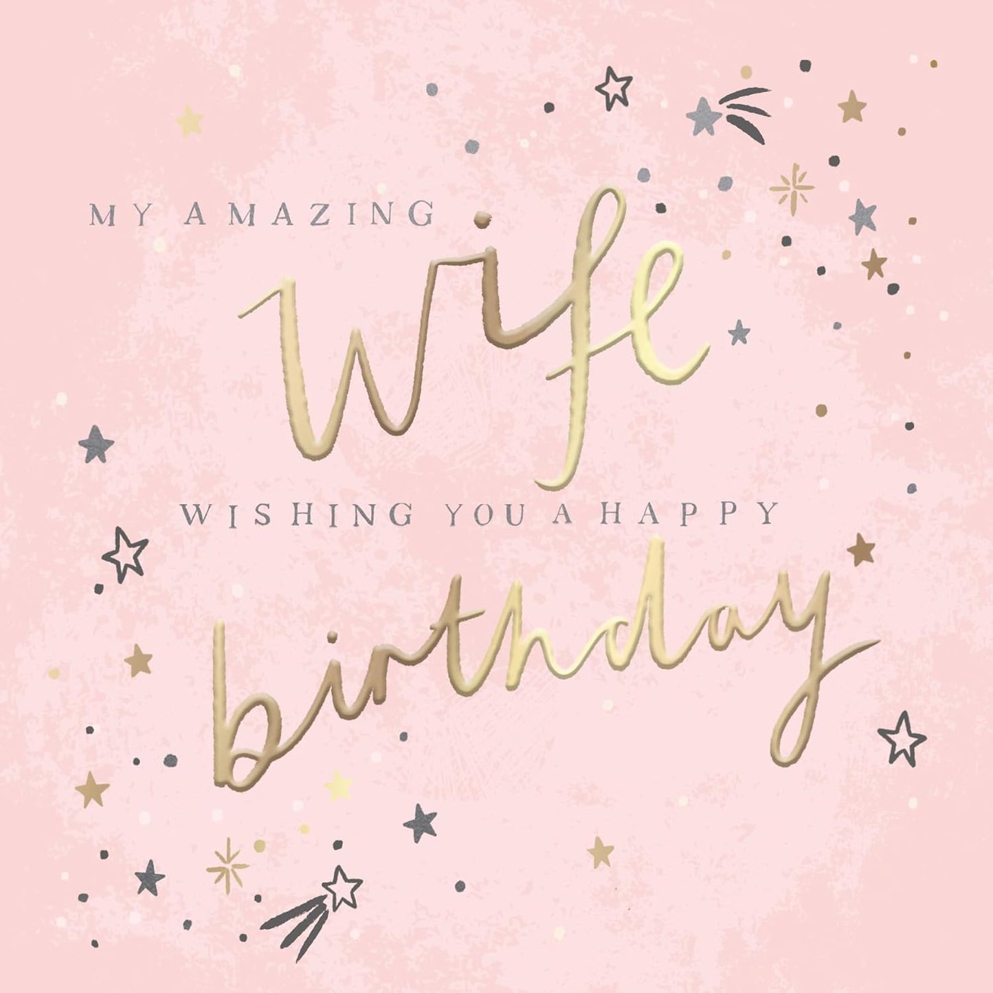 Stunning Stars Luxury Foiled Wife Birthday Card