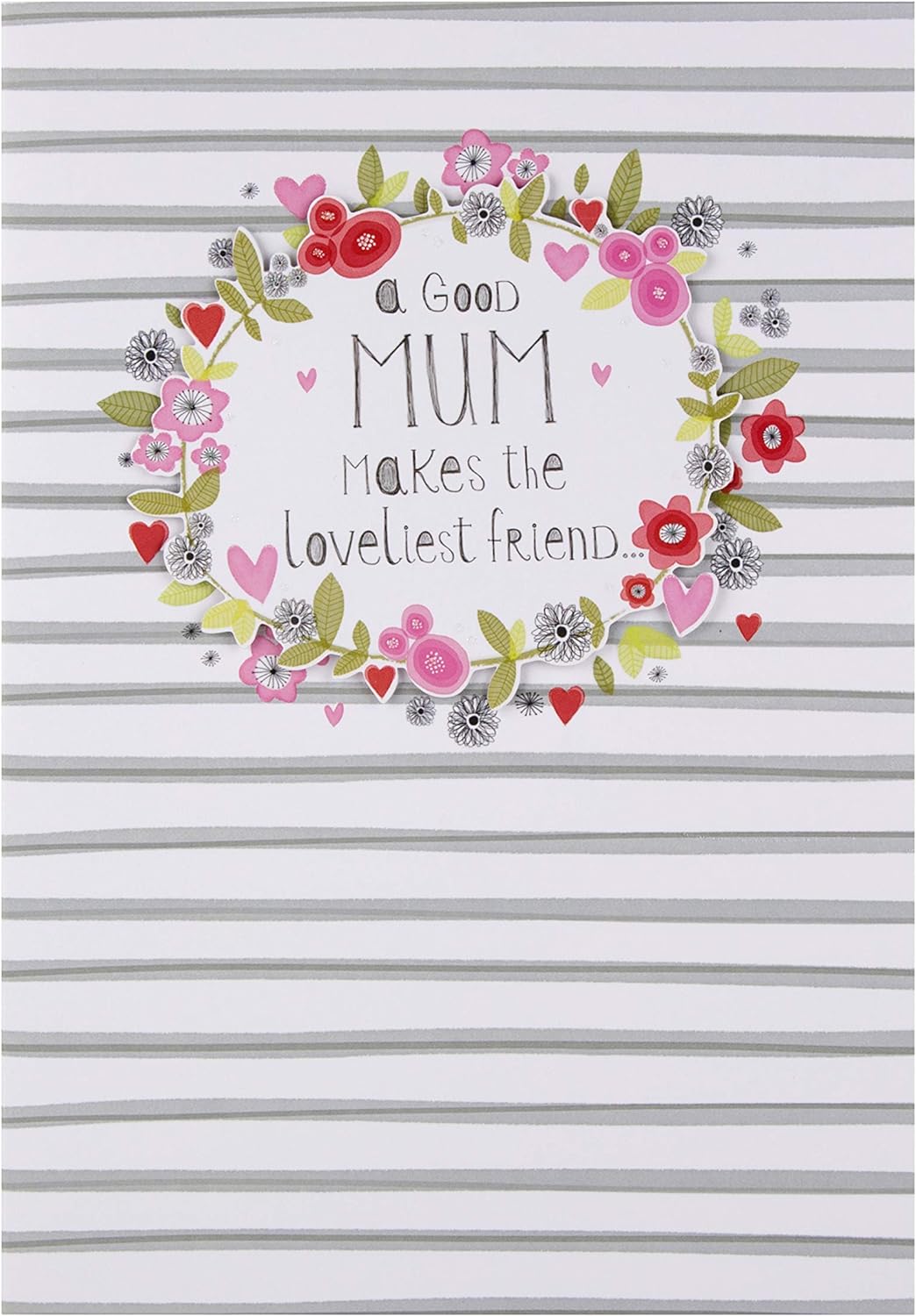 A Good Mum 'Loveliest Friend' Mother's Day Card