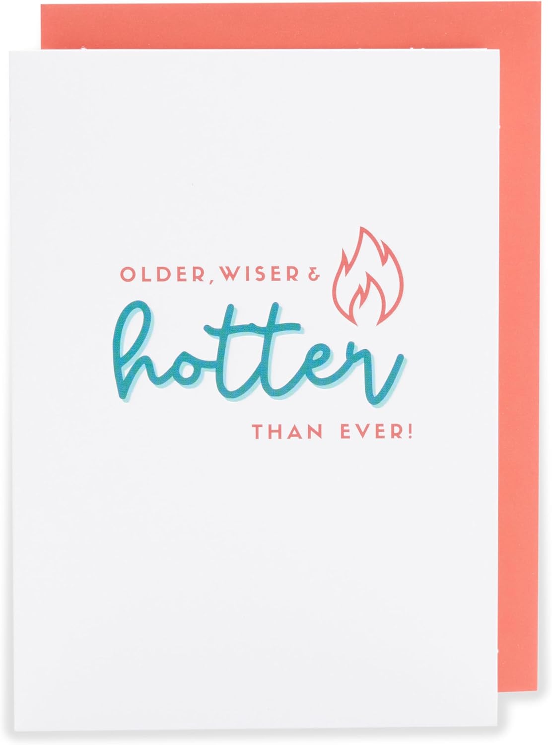 Kindred Older Wiser & Hotter Blank Birthday Card