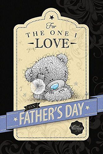 One I Love Me to You Bear Fathers Day Card 