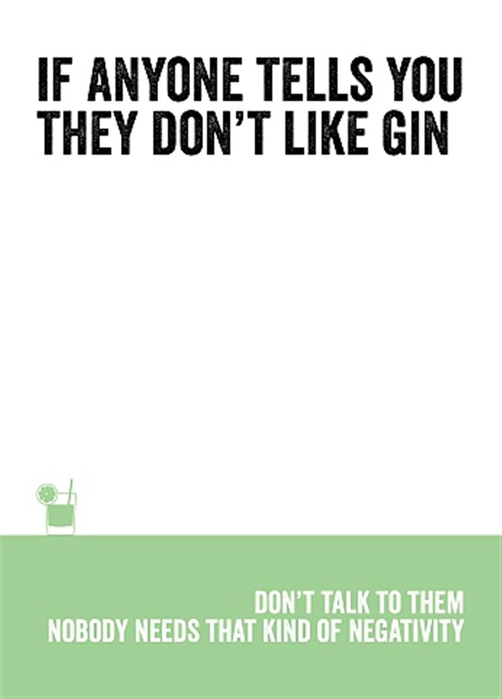 If They Dont Like Gin Dont Talk To Them Adult Humour Greeting Card
