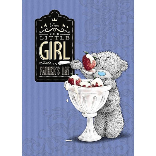 From Your Little Girl Me to You Bear Fathers Day Card 