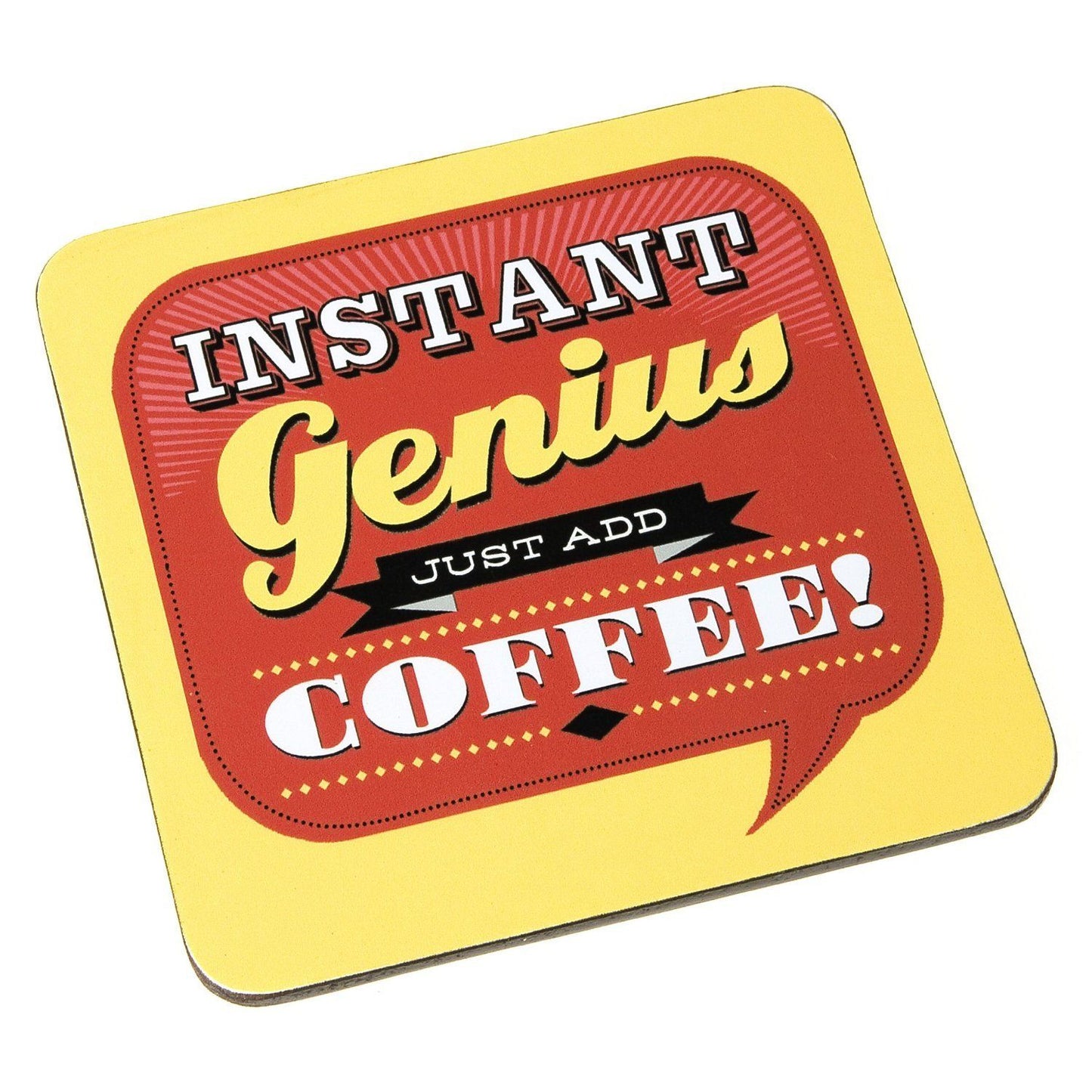 Back Chat Backchat 'Instant Genius Just Add Coffee' Coaster