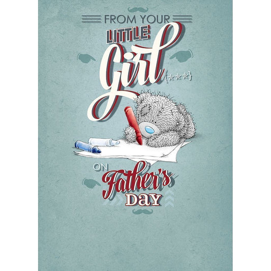 From Your Little Girl Me to You Bear Fathers Day Card 