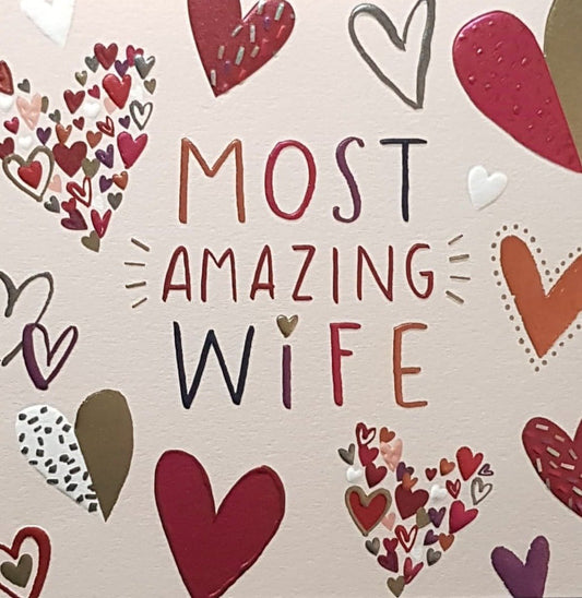Most Amazing Wife & Red Hearts Birthday Card
