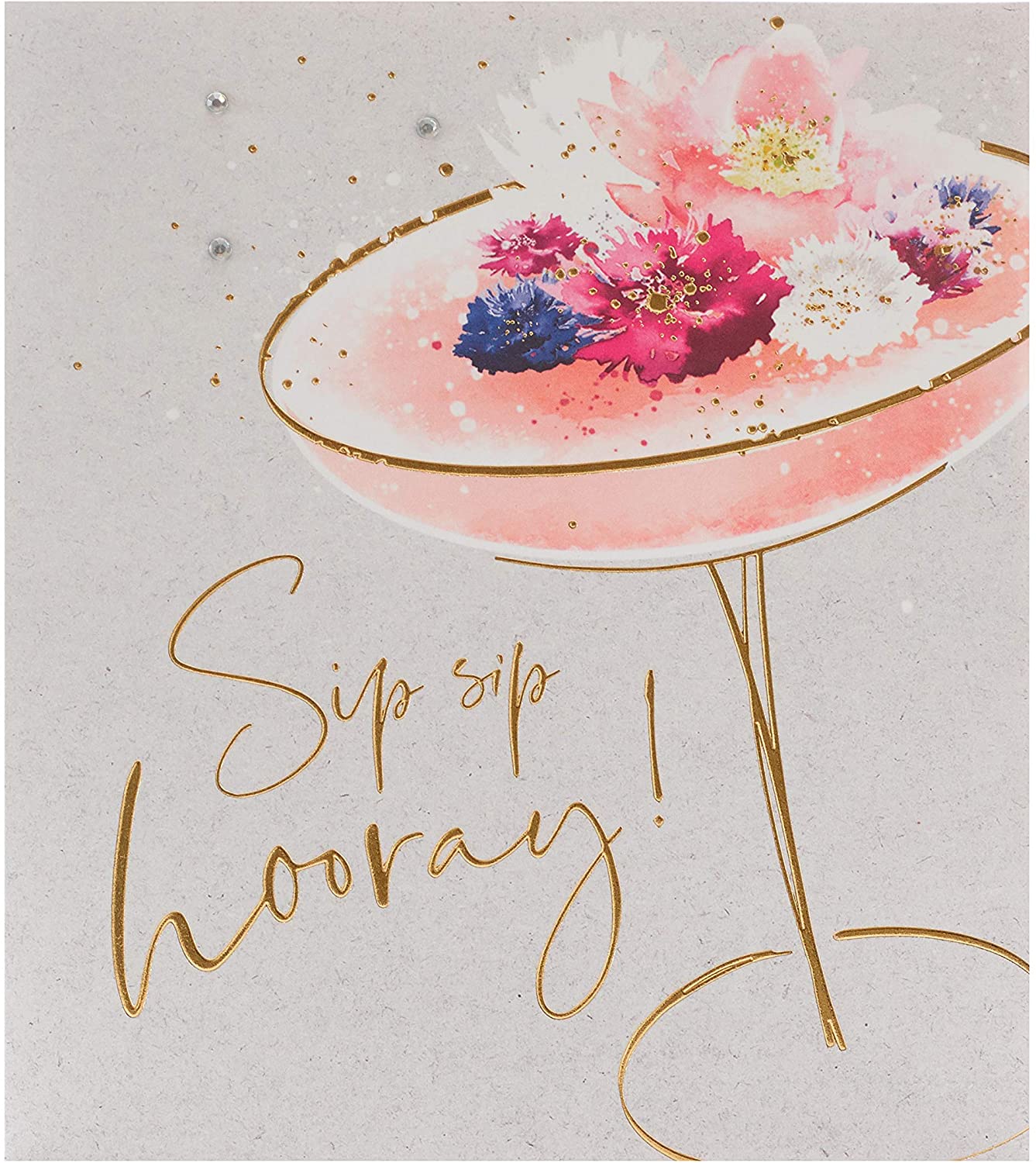 Sip Sip Hooray Gold Foil Birthday Card