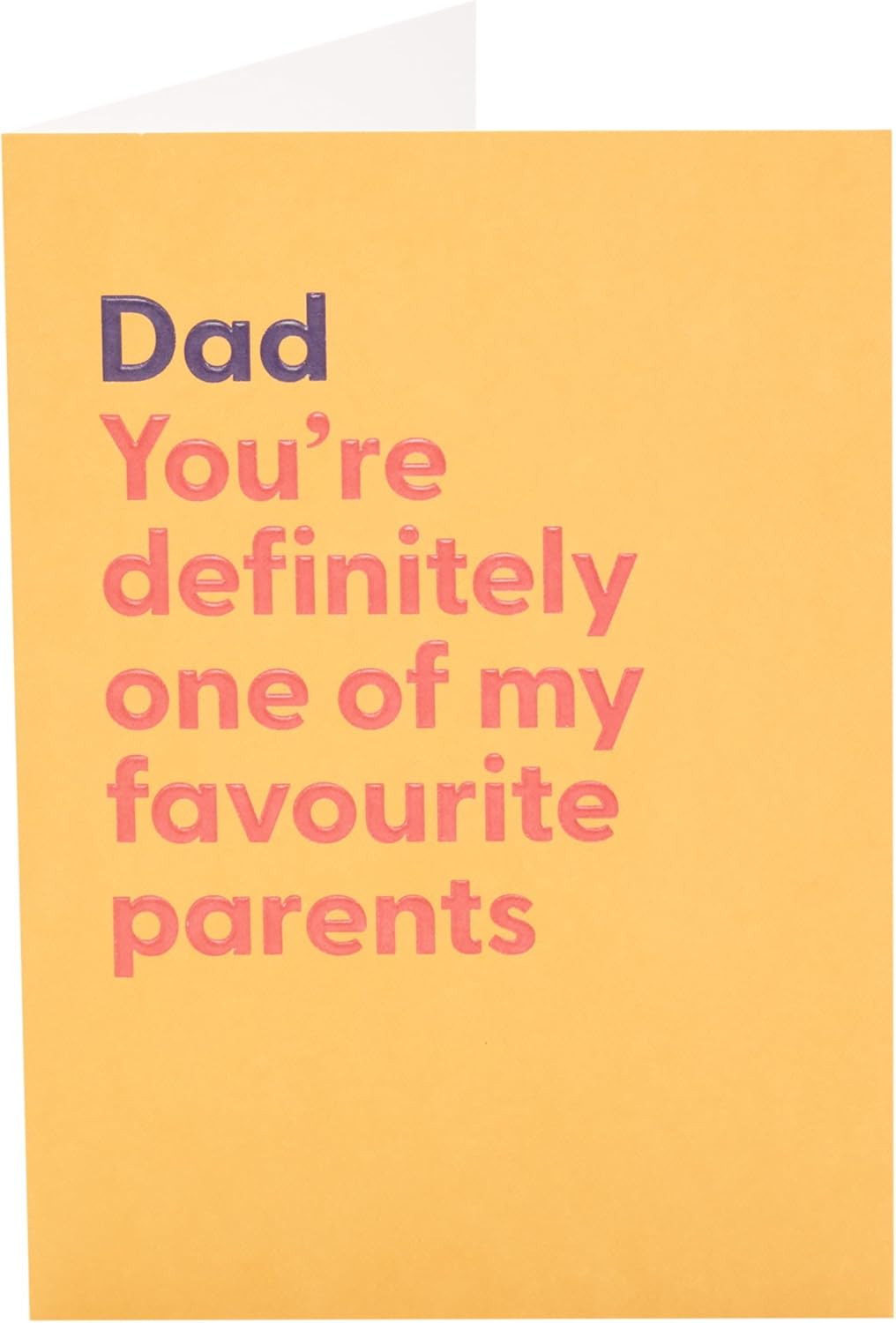 Funny Favourite Parent Design Dad Birthday Card