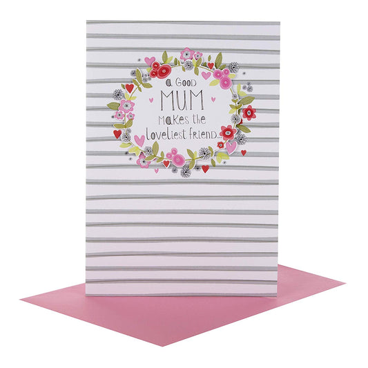 A Good Mum 'Loveliest Friend' Mother's Day Card 