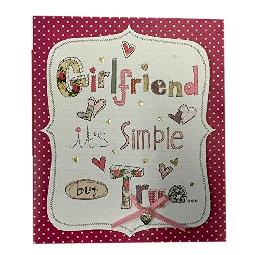 Girlfriend Its Simple but True -Hand Made Valentine Day Card