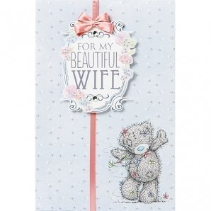 For My Beautiful Wife Me to You Bear Mother's Day Card