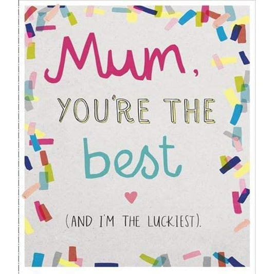 Mum You're The Best Mother's Day Card