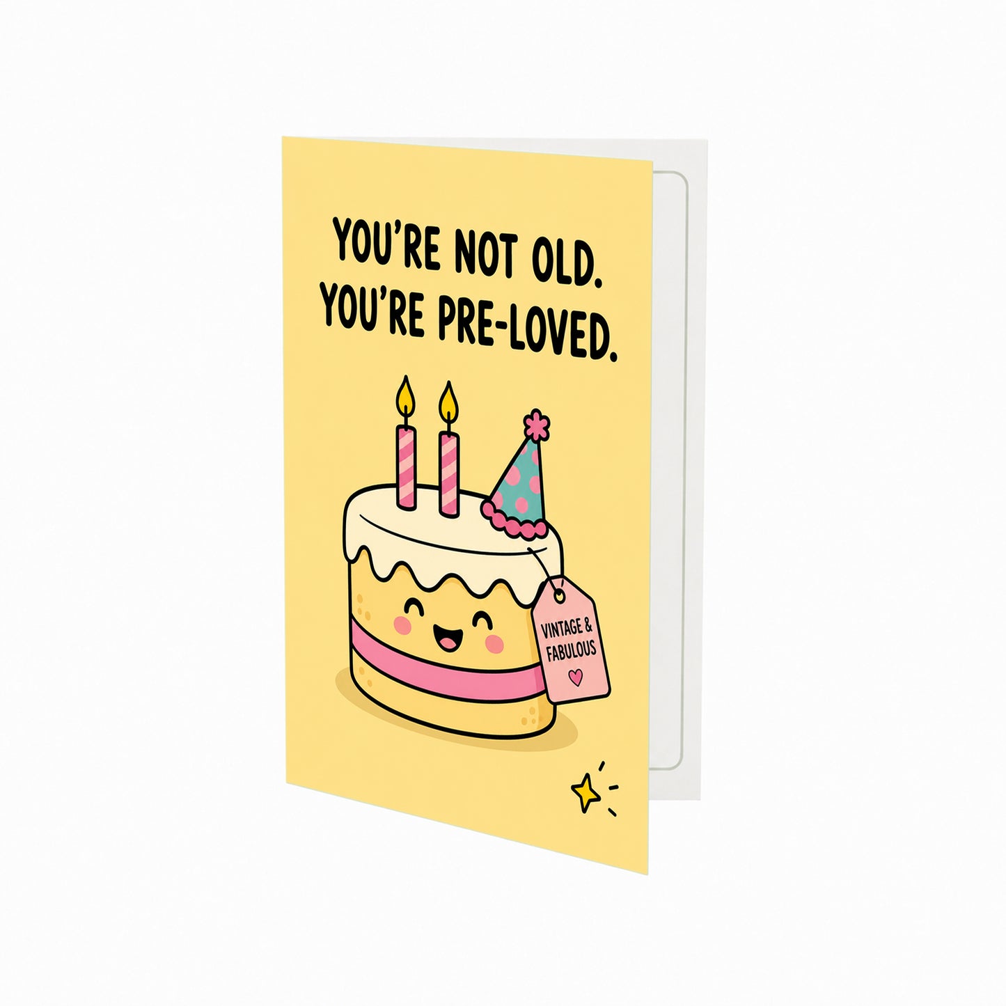 You're not old. You're Pre Loved Birthday Card