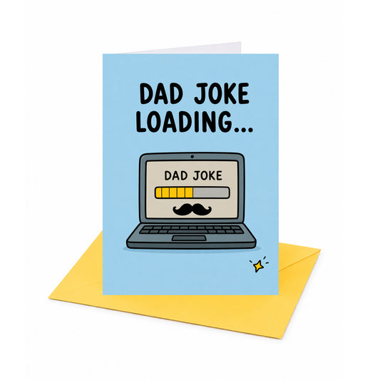 Joke Loading... Father's Day, Dad Birthday Card