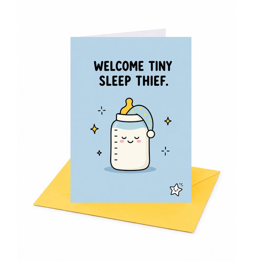 Welcome Tiny Sleep Thief New Baby Congratulations Card