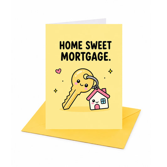 Home Sweet Mortgage New Home Congratulations Card