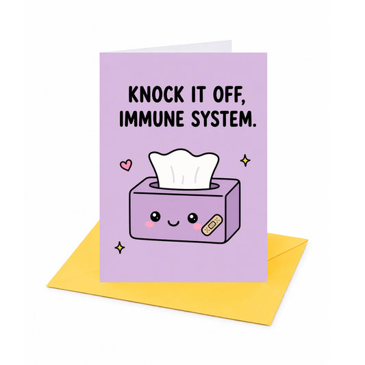 Knock It Off Immune System Get Well Soon Card