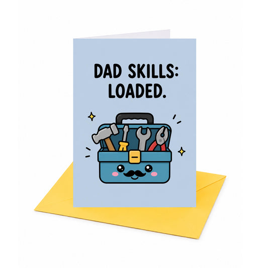 Dad Skills Loaded Father's Day, Birthday Card